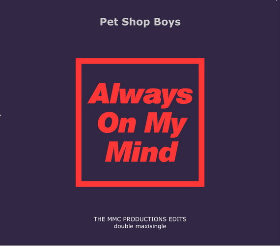 Always On My Mind (The MMC Productions Edits)